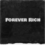 Forever Rich (Explicit)