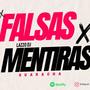 FALSAS MENTIRAS (Guaracha)