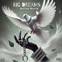 Big Dreams (Explicit)