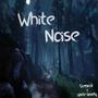 White Noise (feat. Uncle Gnarly)