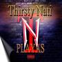 Thirsty Nati Playas (Explicit)