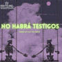 No Habrá Testigos (Explicit)