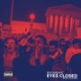 Eyes Closed (Explicit)