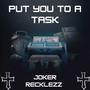 Put You To A Task (Explicit)