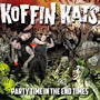 Party Time in the End Times (Explicit)