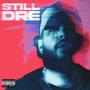 Still Dre (Explicit)