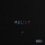 Malice (Explicit)