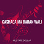 Cashaqa Ma Baran Wali (Explicit)