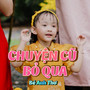 Chuyện Cũ Bỏ Qua