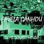 Favela Ganhou