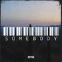 Somebody