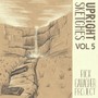 Upright Sketches, Vol 5