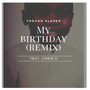 My Birthday (Remix)