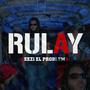 Rulay (Explicit)