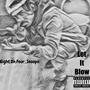 Let It Blow (Explicit)