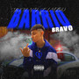 Barrio Bravo (Explicit)