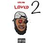 Loved 2 (Explicit)