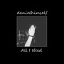 All I Need (Explicit)