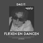 Flexen en Dancen (Explicit)