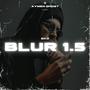 BLUR 1.5 (feat. Skorap)