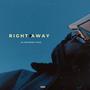 Right Away (Explicit)