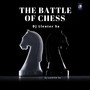 The Battle Of Chess