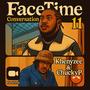 Facetime Conversation 11 (feat. Chucky P) [Explicit]