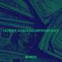 Hustle Town Silent Pimp City (Explicit)