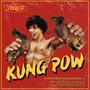 KUNG POW (feat. Ru$ty, Spite, Santino, Shazy & Tha.Wzard) [Explicit]