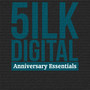 5ilk Digital Pres. Anniversary Essentials