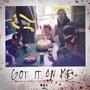 Got It On Me (Explicit)