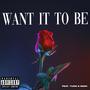 Want It To Be (feat. Yung G Gosh) [Explicit]