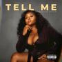 Tell Me (Explicit)