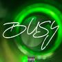 BUSY (Freestyle) [Explicit]