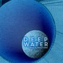 Deep Water