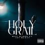 Holy Grail (Explicit)