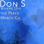 Where Did the Peace March Go (Explicit)