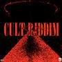 CULT RIDDIM