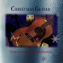 Christmas Guitar - Warm And Intimate Christmas Favorites