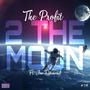 2 The Moon (feat. Joe Diamond) [Explicit]