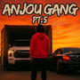 Anjou Gang, Pt. 5 (Explicit)