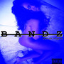 BANDZ (Explicit)