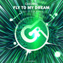 Fly to My Dream (Magic O.D.A Remix)