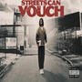 Streets Can Vouch (Explicit)