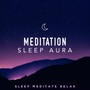 Meditation Sleep Aura