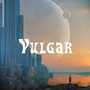 Vulgar