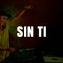 sin ti