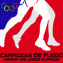 Carrozas de Fuego (Version 2012 Juegos Olimpicos)