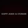 GIFT AND A CURSE (Explicit)