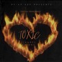 Toxic (feat. Chanel Arione) [Explicit]